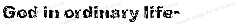 God in ordinary life字体转换